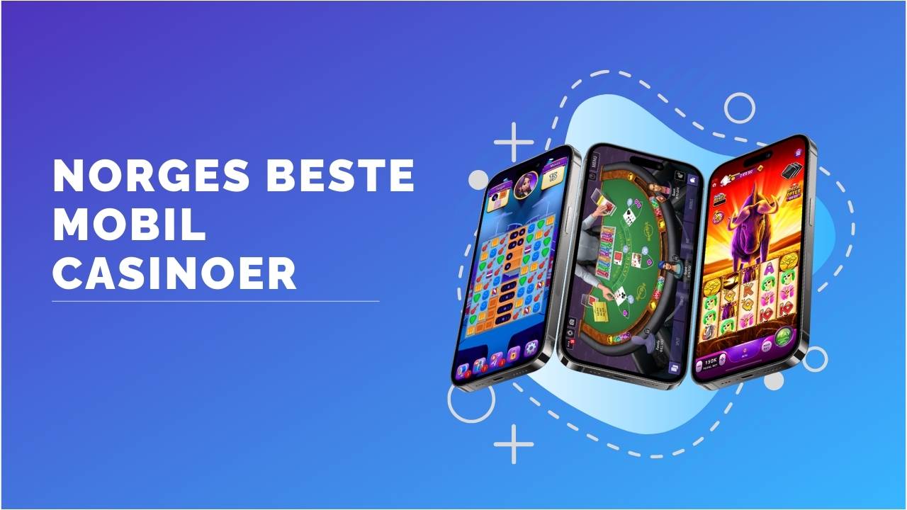 Norges Beste Mobil Casinoer